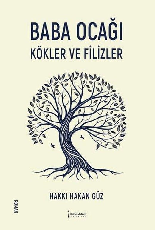 Baba Ocağı - Kökler ve Filizler | İkinci Adam Yayınları (İnce Kapak)