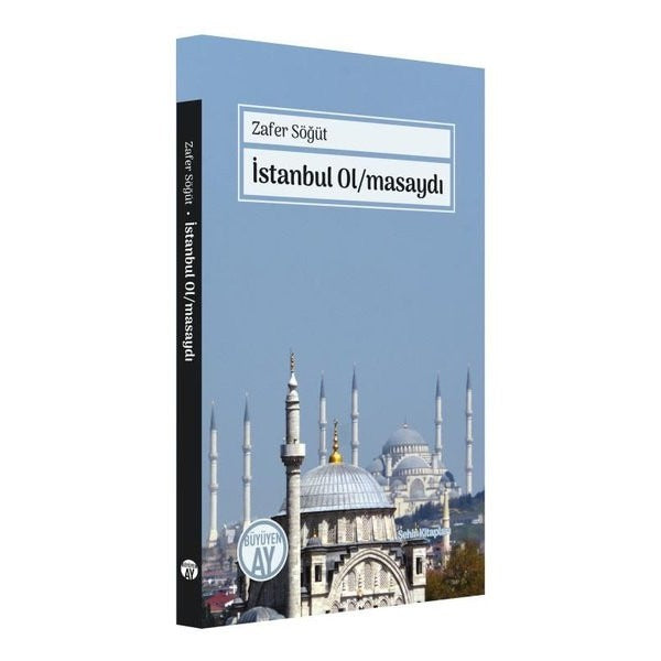 İstanbul Olmasaydı | Büyüyenay Yayınları (İnce Kapak)
