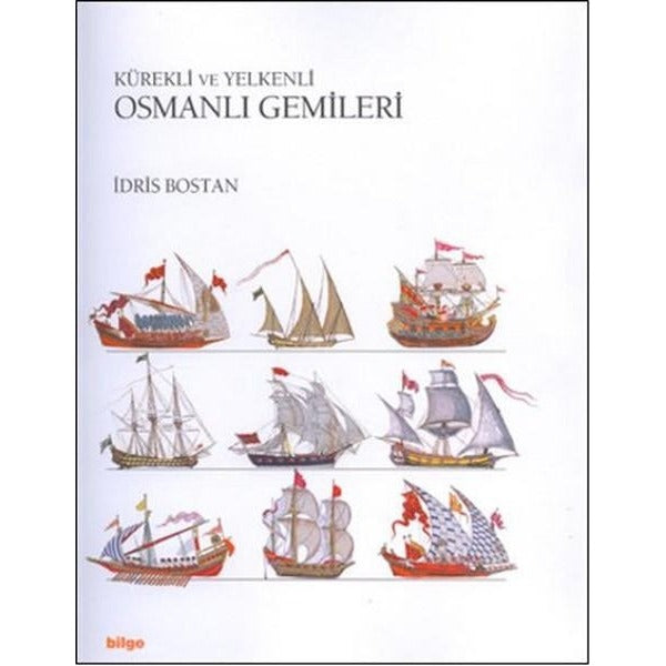 Kürekli ve Yelkenli Osmanlı Gemileri