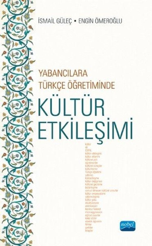 Yabancılara Türkçe Öğretiminde Kültür Etkileşimi | Nobel Akademik Yayıncılık (İnce Kapak)