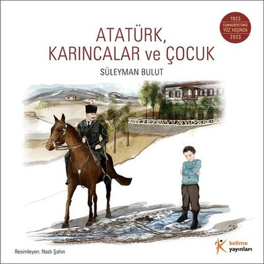 Atatürk Karıncalar ve Çocuk | Kelime Yayınları