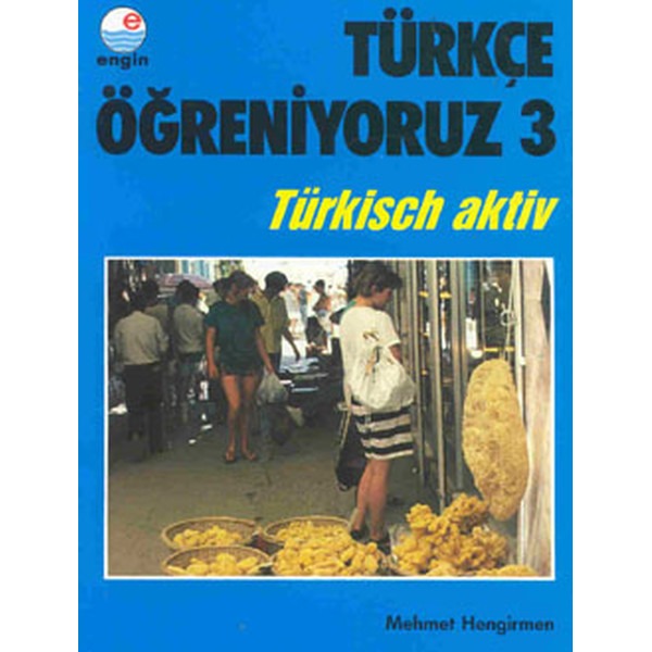 Türkçe Öğreniyoruz 3 - Türkisch Aktiv