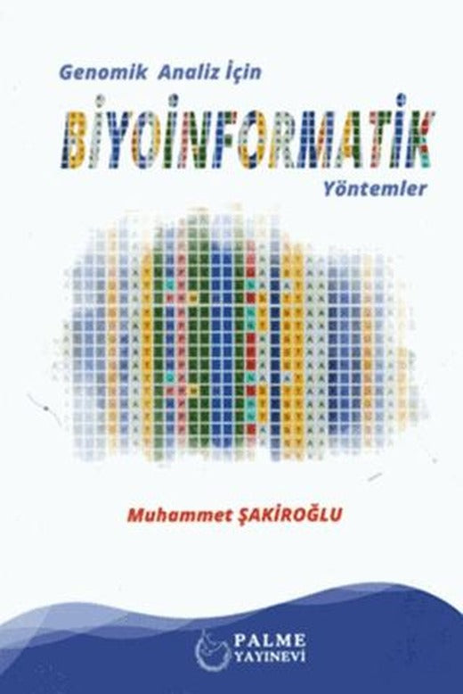 Genomik Analiz İçin Biyoinformatik Yöntemler | Palme Yayıncılık (Ciltsiz)