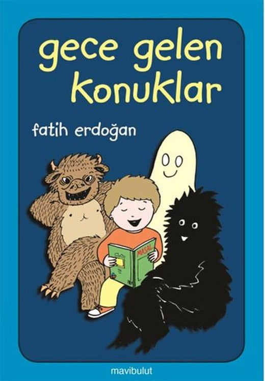 Gece Gelen Konuklar | Mavi Bulut Yayıncılık - Artık Kendim Okuyabilirim Dizisi (e-Kitap)