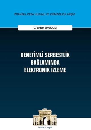 Denetimli Serbestlik Bağlamında Elektronik İzleme | On İki Levha Yayınları (Ciltli)  - Resim 1