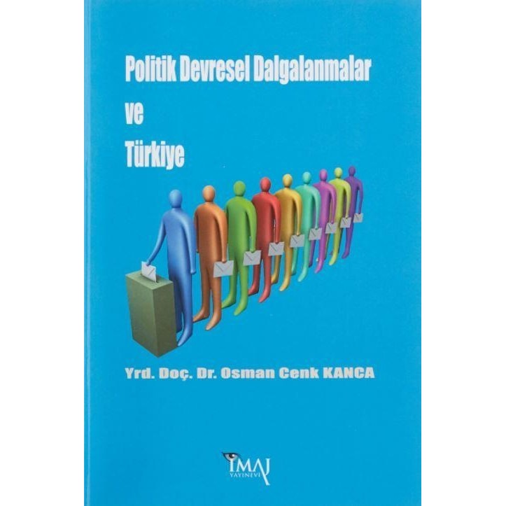 Politik Devresel Dalgalanmalar ve Türkiye | İmaj Yayıncılık (Ciltsiz)