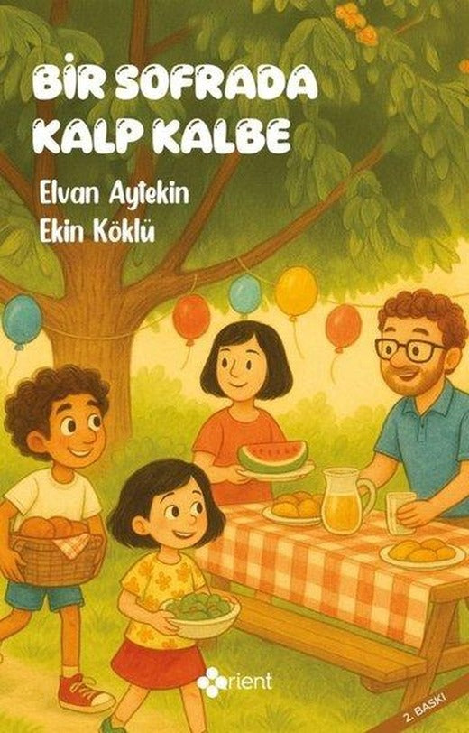 Bir Sofrada Kalp Kalbe | Orient Yayınları (İnce Kapak)