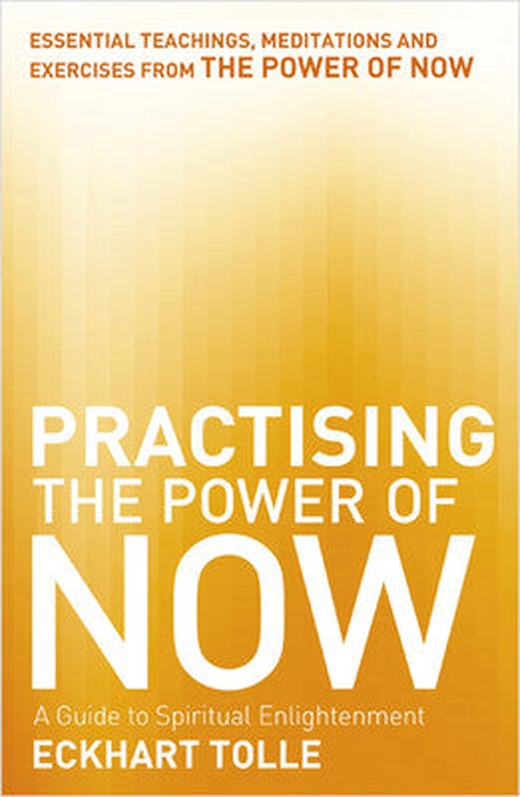 Practising the Power of Now | Hodder & Stoughton Ltd