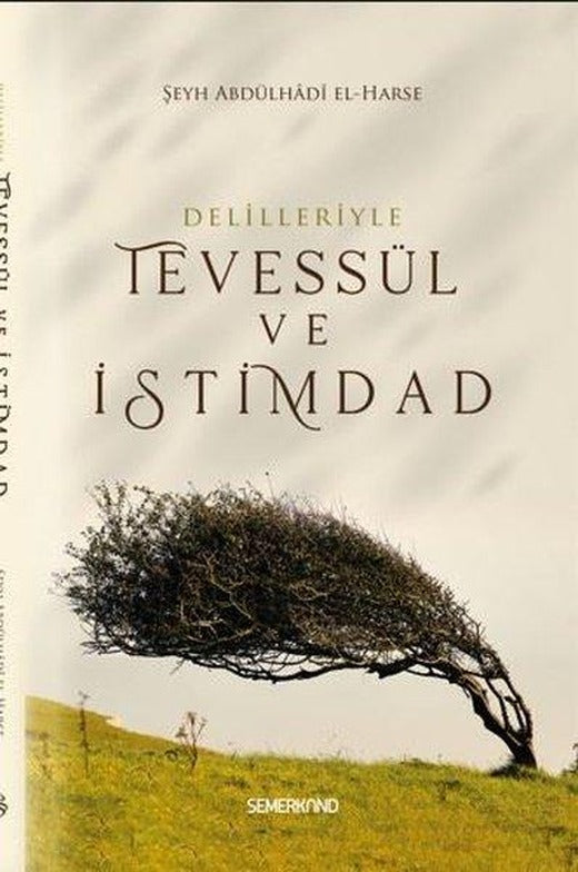 Delilleriyle Tevessül ve İstimdad | Semerkand Yayınları (İnce Kapak)