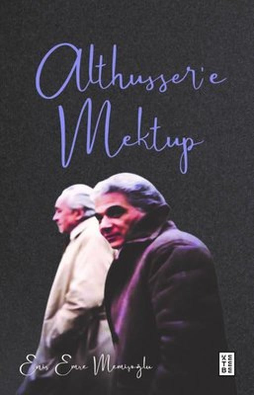 Althusser'e Mektup | Ketebe Yayınları