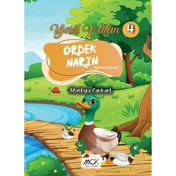 Ördek Narin - Kararlı Olmak - Yeşil Vatan Serisi 4 | MCK Yayınları (İnce Kapak)