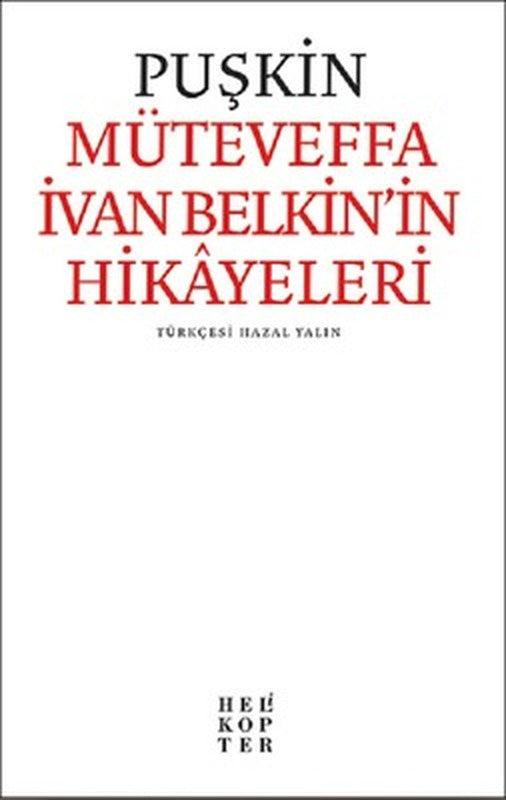 Müteveffa İvan Belkin'in Hikayeleri | Helikopter