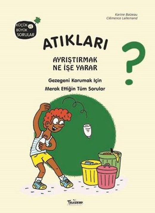 Atıkları Ayrıştırmak Ne İşe Yarar? | Teleskop Popüler Bilim (Ciltli)