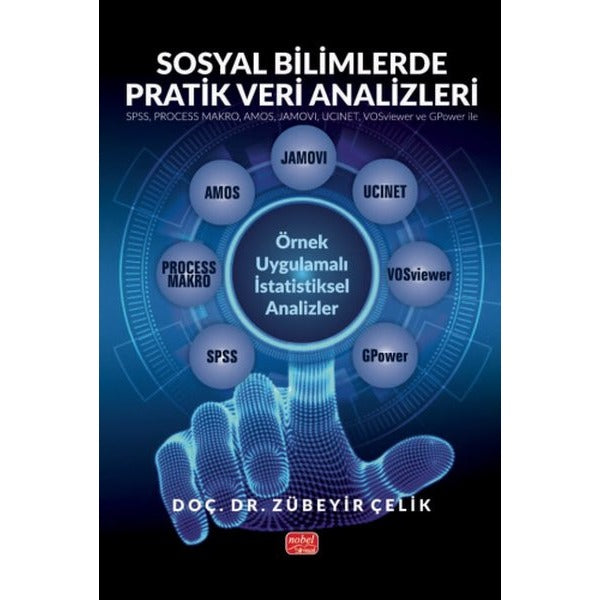 Sosyal Bilimlerde Pratik Veri Analizleri | Nobel Bilimsel Eserler (İnce Kapak)