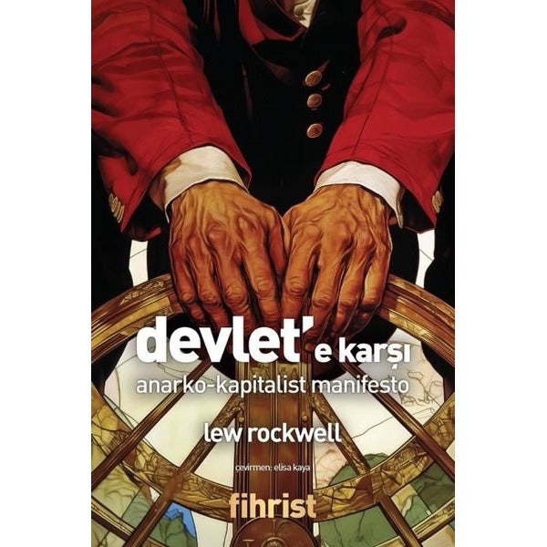 Devlet'e Karşı: Anarko - Kapitalist Manifesto | Fihrist (İnce Kapak)