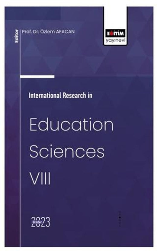 International Research in Education Sciences VIII | Eğitim Yayınevi - Bilimsel Eserler (Ciltsiz)