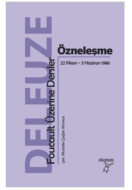 Özneleşme: Foucault Üzerine Dersler | Otonom Yayıncılık (Ciltsiz)