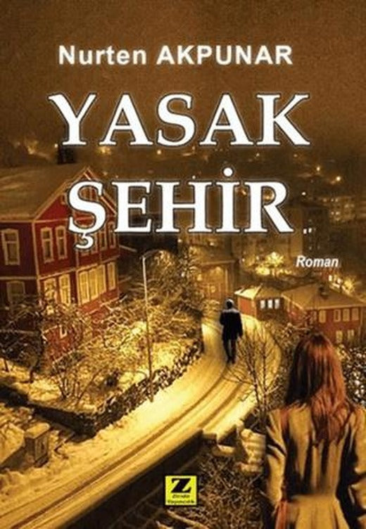 Yasak Şehir | Zinde Yayıncılık (Ciltsiz)