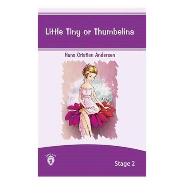 Little Tiny Or Thumbelina İngilizce Hikaye Stage 2 | Dorlion Yayınevi