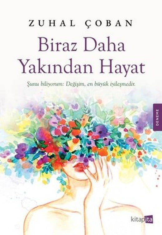 Biraz Daha Yakından Hayat | Kitapita (İnce Kapak)