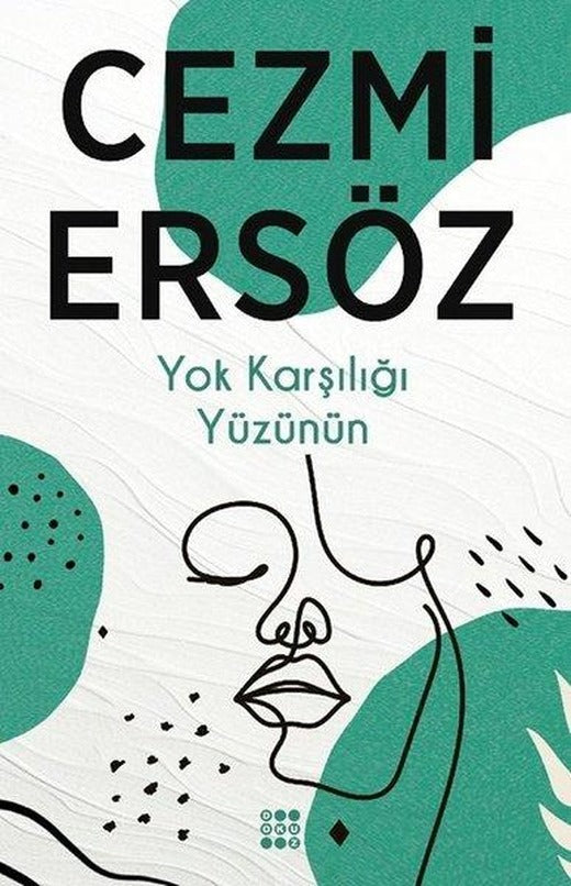 Yok Karşılığı Yüzünün | Dokuz Yayınları (İnce Kapak)