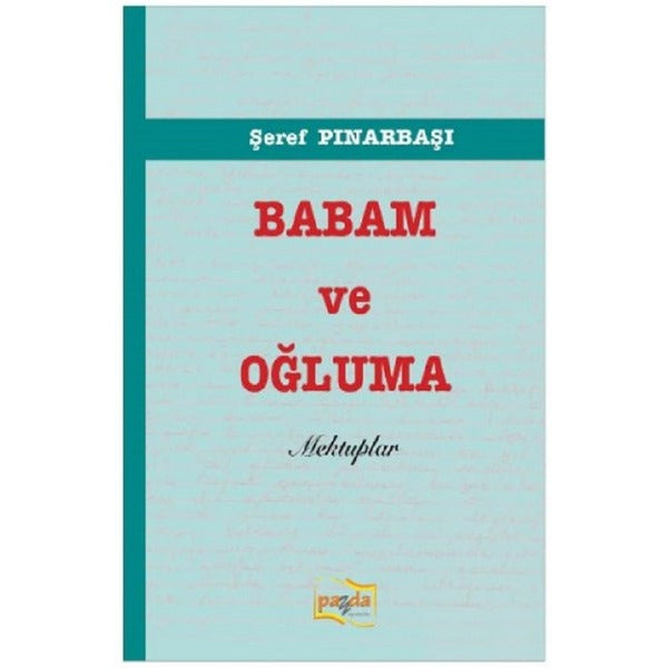 Babam ve Oğluma Mektuplar