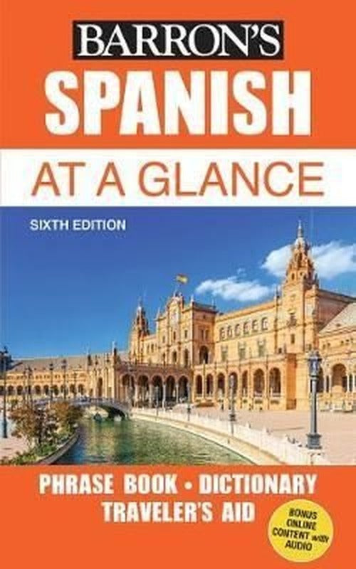 Spanish at a Glance: Foreign Language Phrasebook & Dictionary (Barron's Foreign Language Guides) | Kaplan