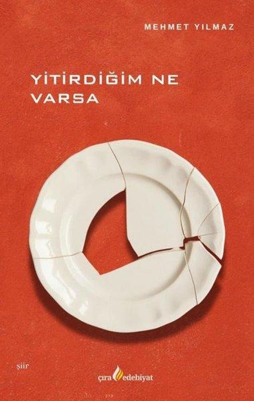Yitirdiğim Ne Varsa | Çıra Yayınları (İnce Kapak)