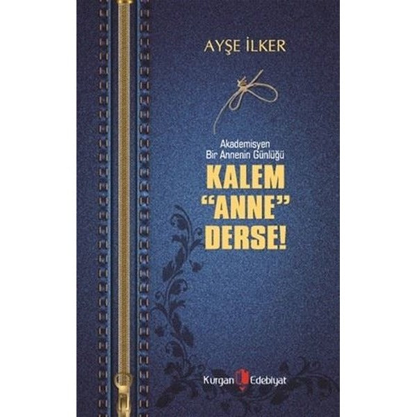 Kalem Anne Derse | Kurgan Edebiyat (Ciltsiz)