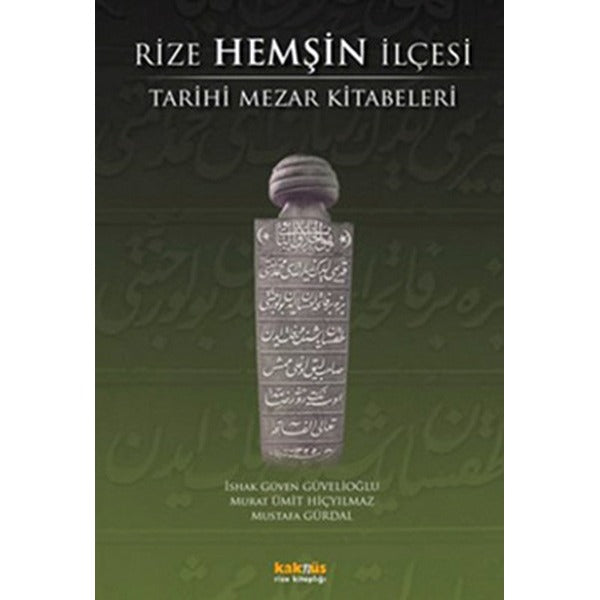 Rize Hemşin İlçesi Tarihi Mezar Kitabeleri