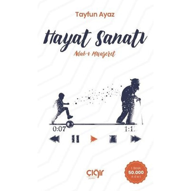Hayat Sanatı: Adab-ı Muaşeret | Çığır Yayınları