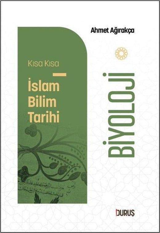 Biyoloji - Kısa Kısa İslam Bilim Tarihi | Duruş Yayınları (Cep Boy)