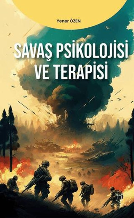 Savaş Psikolojisi ve Terapisi | Akademisyen Kitabevi (Ciltsiz)