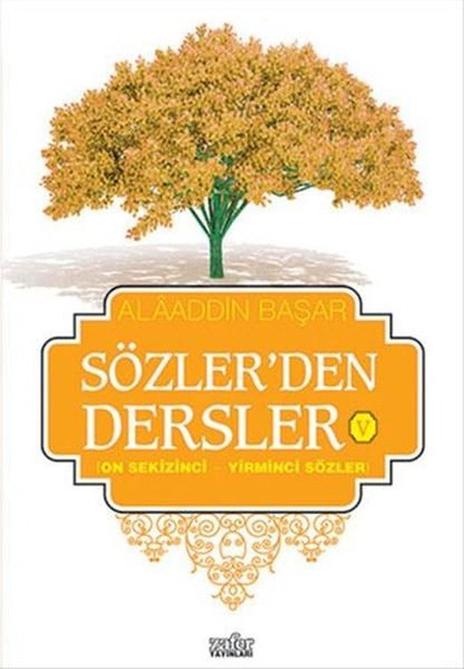 Sözler'den Dersler 5 | Zafer Yayınları (İnce Kapak)