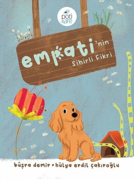Empati'nin Sihirli Fikri | Pötikare Yayınları (İnce Kapak)