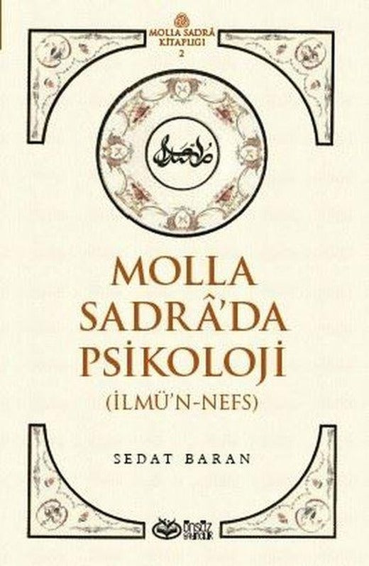 Molla Sadra'da Psikoloji - İlmü'n - Nefs | Önsöz Yayıncılık (İnce Kapak)
