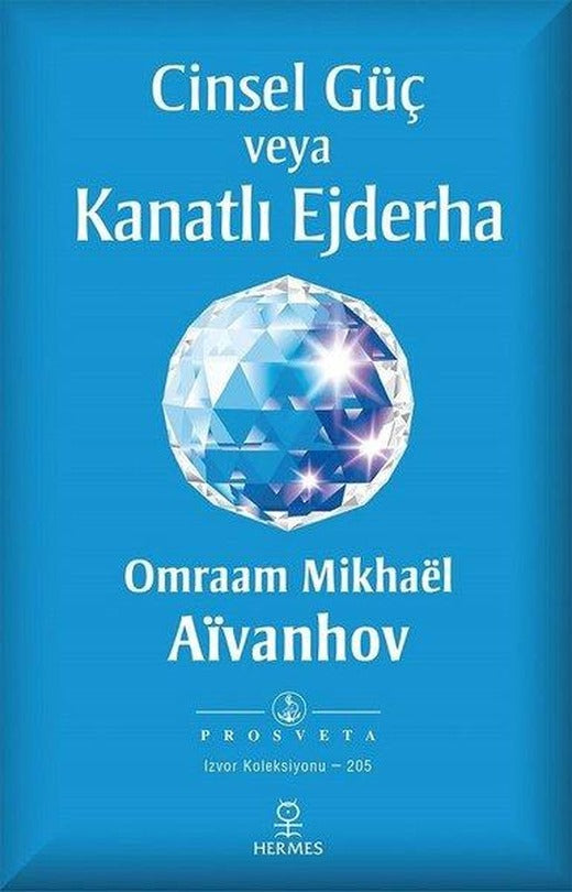 Cinsel Güç veya Kanatlı Ejderha | Hermes Yayınları (İnce Kapak)