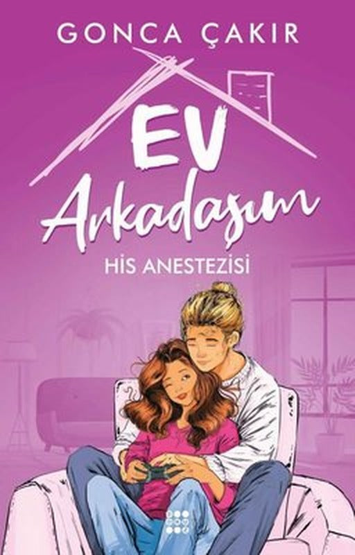 Ev Arkadaşım 2 - His Anestezisi | Dokuz Yayınları