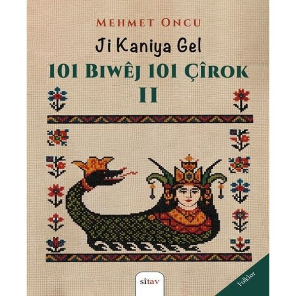 Ji Kaniya Gel - 101 Biwej 101 Çirok 2 | Sitav yayınevi (İnce Kapak)