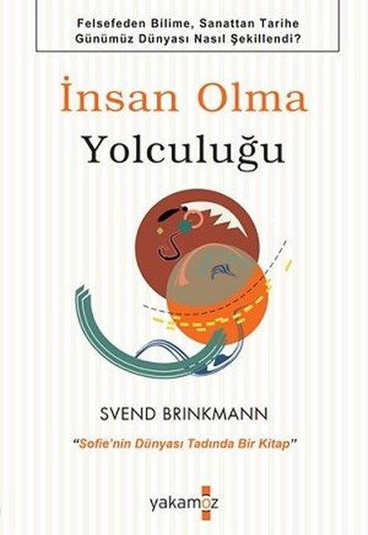 İnsan Olma Yolculuğu | Yakamoz Yayınları (İnce Kapak)