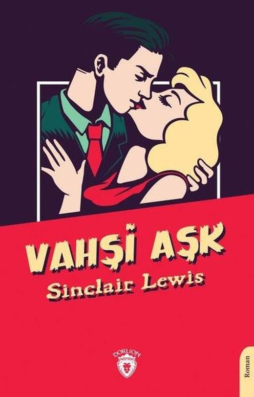 Vahşi Aşk | Dorlion Yayınevi (İnce Kapak)