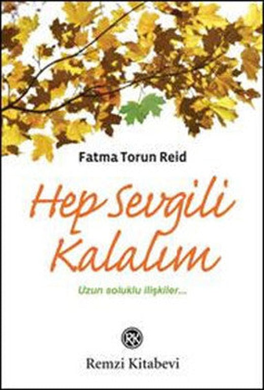 Hep Sevgili Kalalım | Mona Yayınları