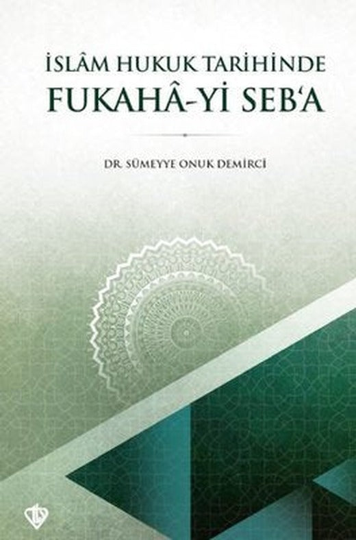 İslam Hukuk Tarihinde Fukaha-yi Seb'a | Türkiye Diyanet Vakfı Yayınları
