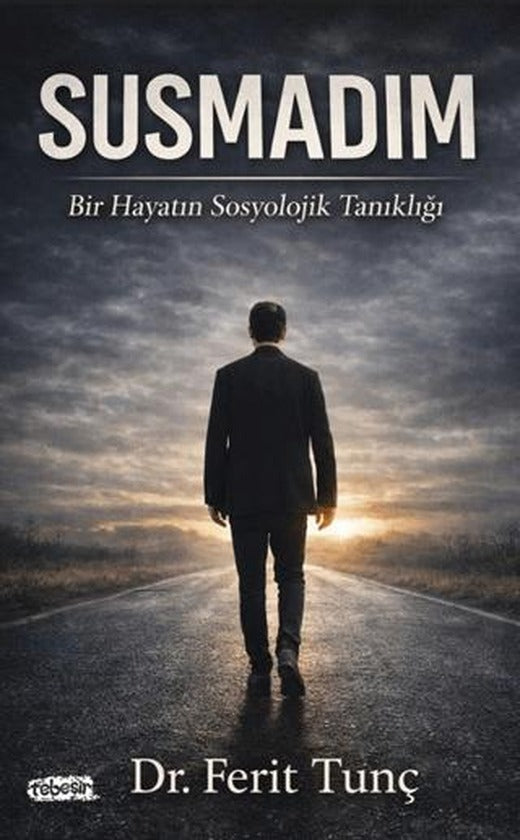 Susmadım | Tebeşir Yayınları (Ciltsiz)