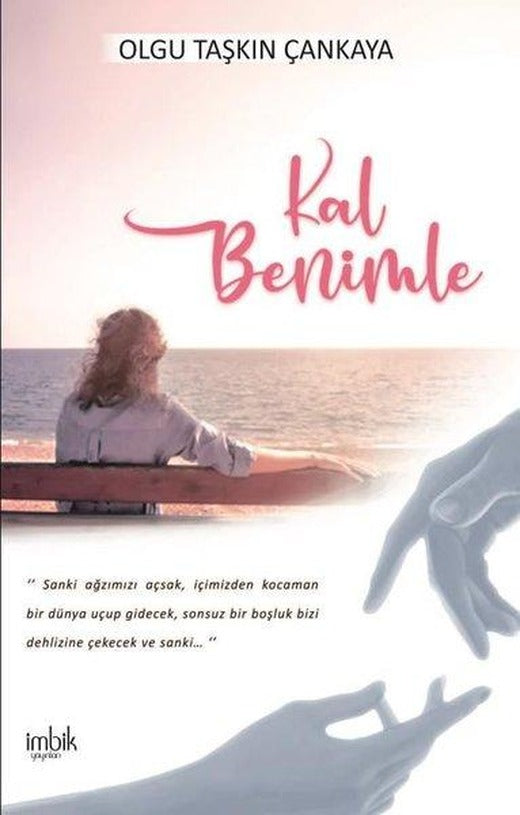 Kal Benimle | İmbik Yayınları (İnce Kapak)