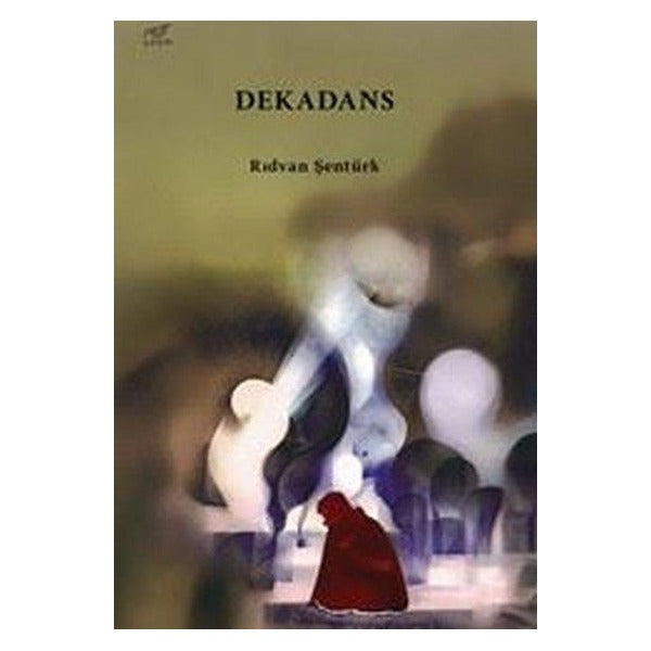 Dekadans | Uzam Yayınları (İnce Kapak)