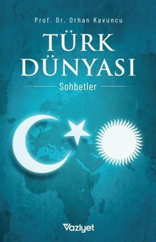 Türk Dünyası-Sohbetler | Vaziyet Kitap
