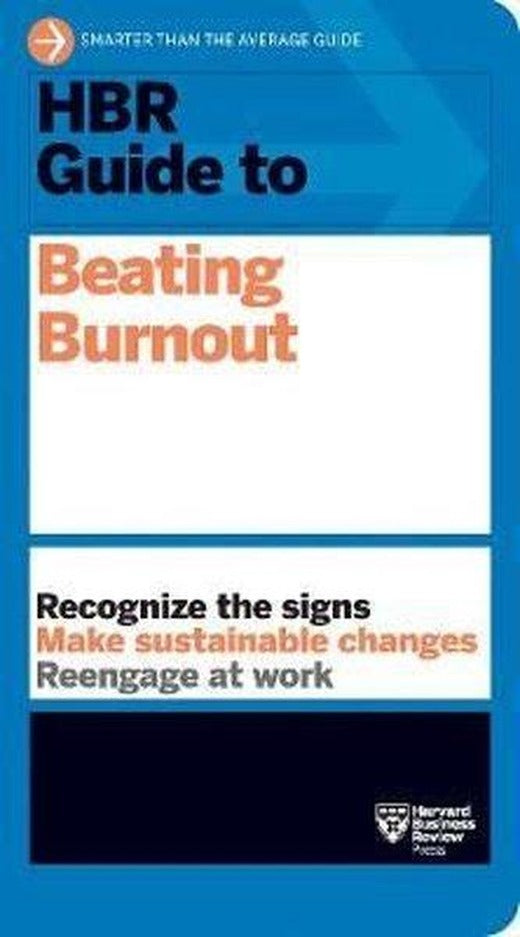 HBR Guide to Beating Burnout | Harvard Business Review Press (İnce Kapak)