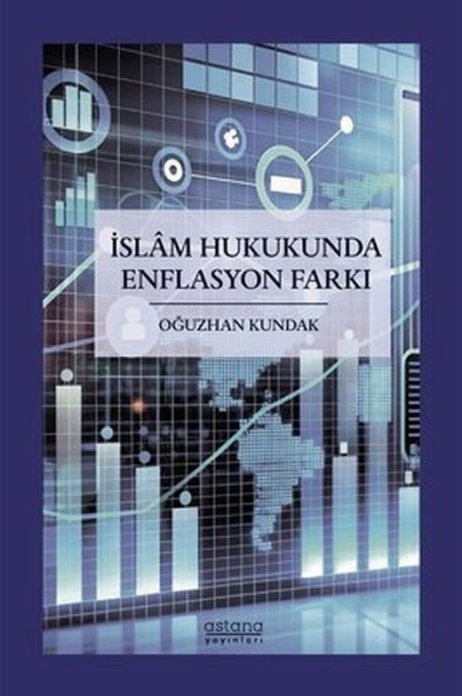 İslam Hukukunda Enflasyon Farkı | Astana Yayınları (İnce Kapak )