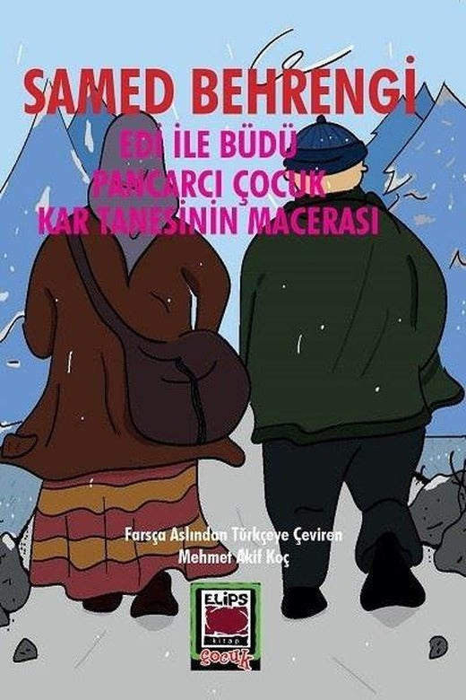 Edi ile Büdü - Pancarcı Çocuk-Kar Tanesinin Macerası | Elips Kitapları (İnce Kapak)